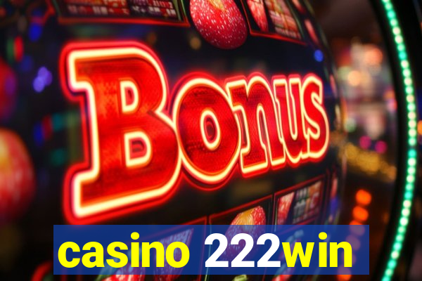 casino 222win